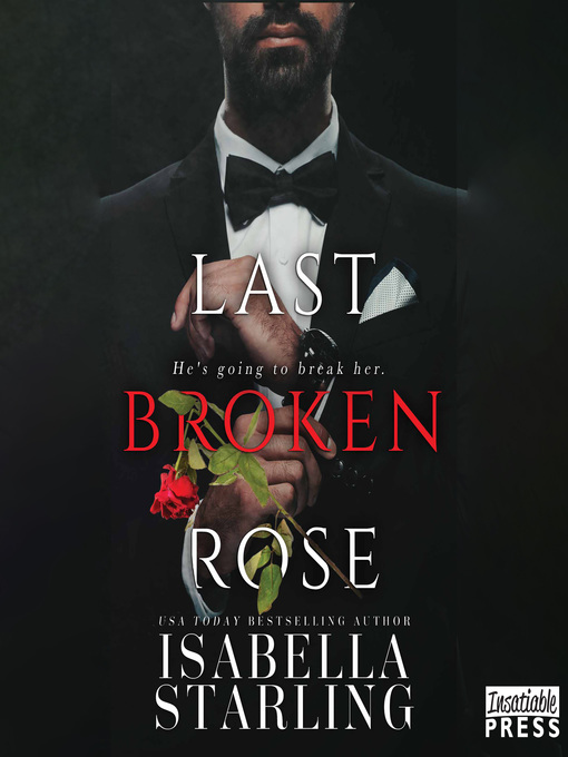 Title details for Last Broken Rose by Isabella Starling - Available